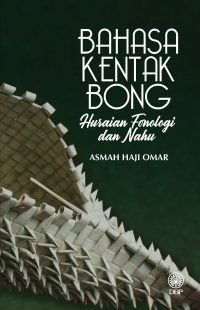 BAHASA KENTAK BONG: HURAIAN FONOLOGI DAN NAHU