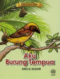 NOVEL KANAK-KANAK: AKU BURUNG TEMPUA