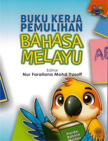 BUKU KERJA PEMULIHAN BAHASA MELAYU