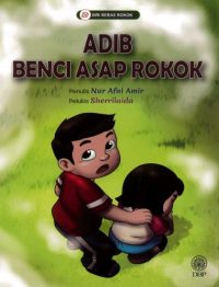 SIRI BEBAS ROKOK: ADIB BENCI ASAP ROKOK