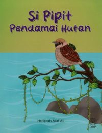 SI PIPIT PENDAMAI HUTAN