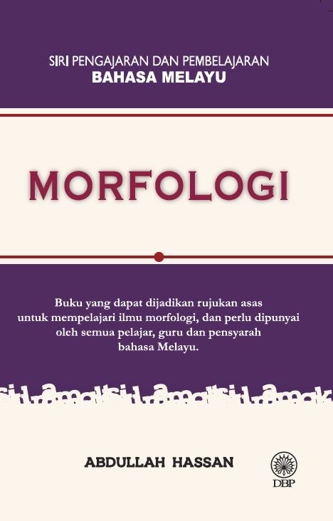 SIRI PENGAJARAN DAN PEMBELAJARAN BAHASA MELAYU: MORFOLOGI