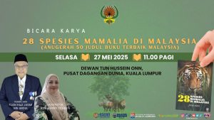 BICARA KARYA 28 SPESIES MAMALIA DI MALAYSIA
