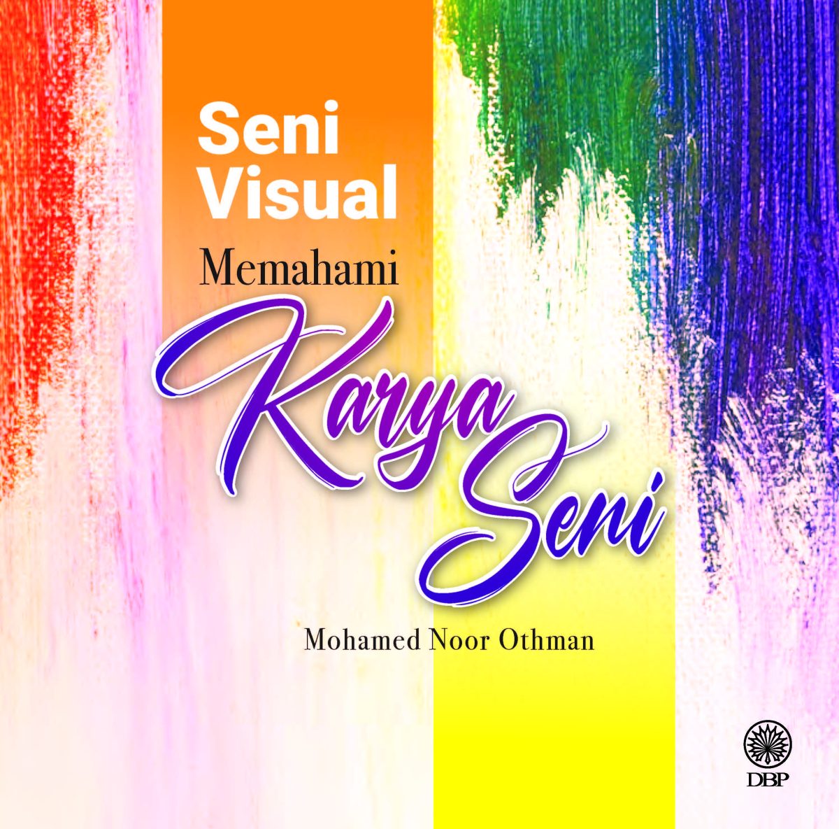 SENI VISUAL: MEMAHAMI KARYA SENI