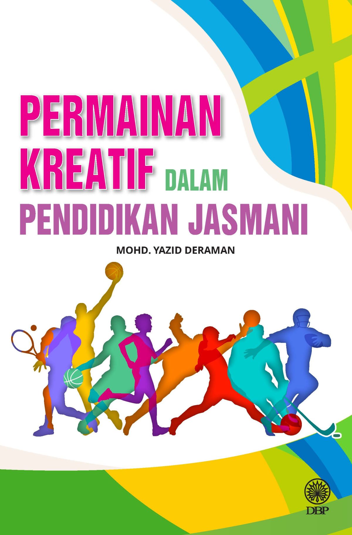 PERMAINAN KREATIF DALAM PENDIDIKAN JASMANI