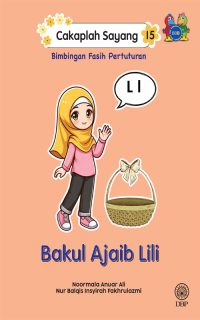 CAKAPLAH SAYANG 15: BAKUL AJAIB LILI