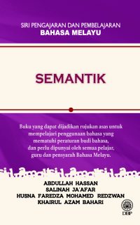 SIRI PENGAJARAN DAN PEMBELAJARAN BAHASA MELAYU: SEMANTIK