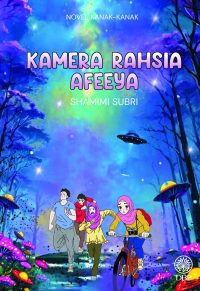 NOVEL KANAK-KANAK: KAMERA RAHSIA AFEEYA