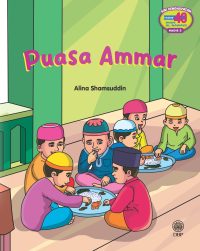 SIRI PENGHAYATAN HADIS 40 IMAM AL-NAWAWI HADIS 3: PUASA AMMAR