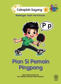 CAKAPLAH SAYANG 1: PIAN SI PEMAIN PINGPONG