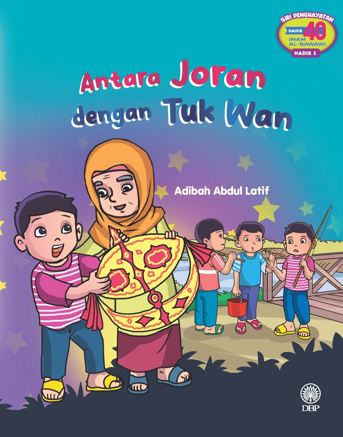 SIRI PENGHAYATAN HADIS 40 IMAM AL-NAWAWI HADIS 1: ANTARA JORAN DENGAN TUK WAN