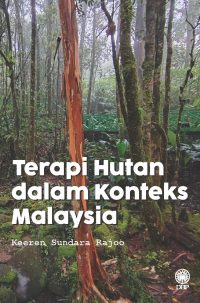 TERAPI HUTAN DALAM KONTEKS MALAYSIA