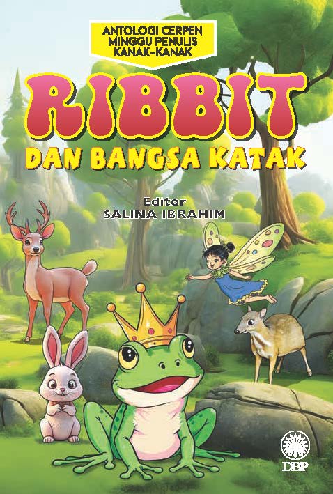 ANTOLOGI CERPEN MINGGU PENULIS KANAK-KANAK: RIBBIT DAN BANGSA KATAK