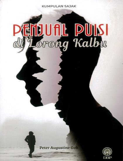 KUMPULAN SAJAK: PENJUAL PUISI DI LORONG KALBU