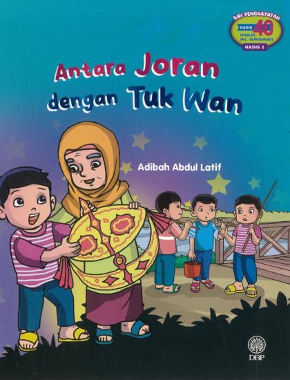 SIRI PENGHAYATAN HADIS 40 IMAM AL-NAWAWI HADIS 1: ANTARA JORAN DENGAN TUK WAN - Image 2