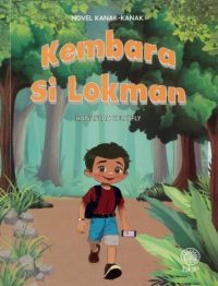 NOVEL KANAK-KANAK: KEMBARA SI LOKMAN