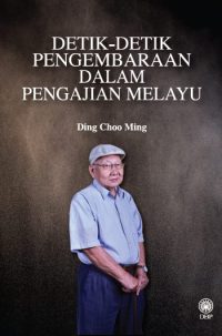 DETIK-DETIK PENGEMBARAAN DALAM PENGAJIAN MELAYU