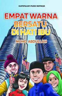 KUMPULAN PUISI REMAJA: EMPAT WARNA BERSATU DI HATI IBU