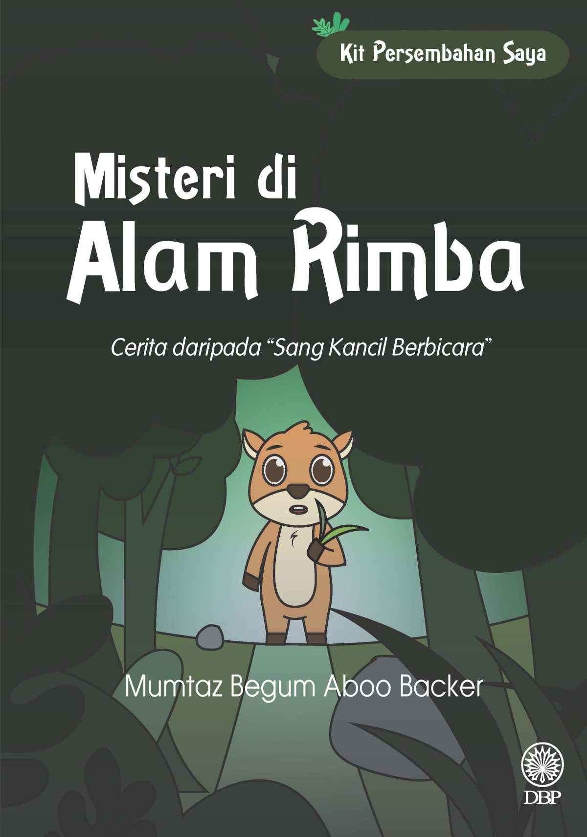KIT PERSEMBAHAN SAYA: MISTERI DI ALAM RIMBA