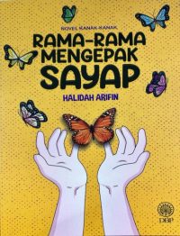NOVEL KANAK-KANAK: RAMA-RAMA MENGEPAK SAYAP