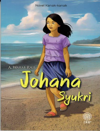 NOVEL KANAK-KANAK: JOHANA SYUKRI