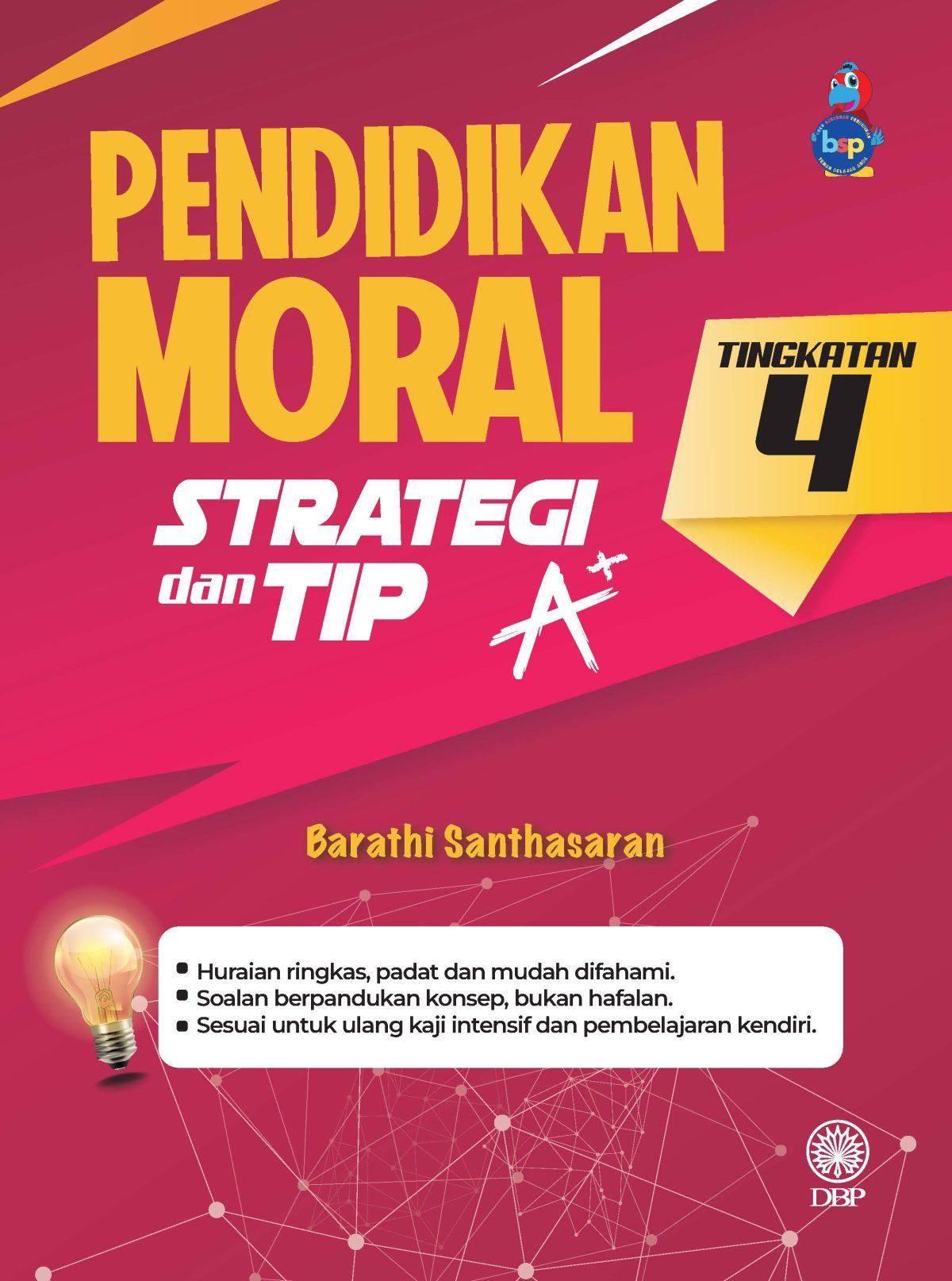 PENDIDIKAN MORAL TINGKATAN 4: STRATEGI DAN TIP A+