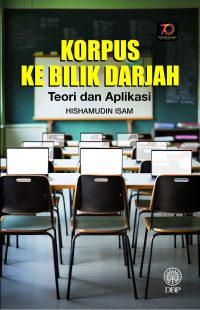 KORPUS KE BILIK DARJAH: TEORI DAN APLIKASI