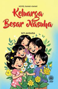 NOVEL KANAK- KANAK: KELUARGA BESAR NASUHA