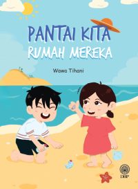 PANTAI KITA RUMAH MEREKA