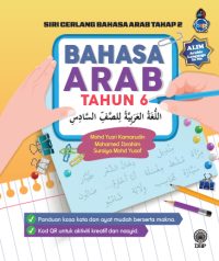 SIRI CERLANG BAHASA ARAB TAHAP 2: BAHASA ARAB TAHUN 6