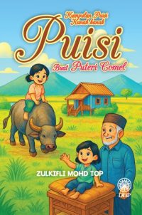 KUMPULAN PUISI KANAK-KANAK: PUISI UNTUK PUTERI COMEL