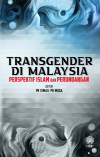 TRANSGENDER DI MALAYSIA: PERSPEKTIF ISALAM DAN PERUNDANGAN