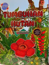 WARNA-WARNI MALAYSIA: TUMBUHAN HUTAN