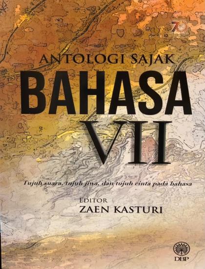 ANTOLOGI SAJAK: BAHASA VII