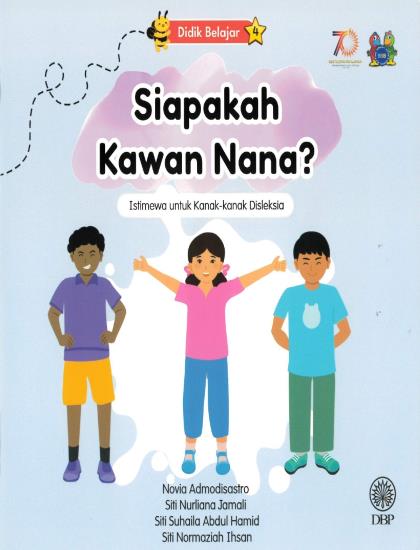 DIDIK BELAJAR 4: SIAPAKAH KAWAN NANA?