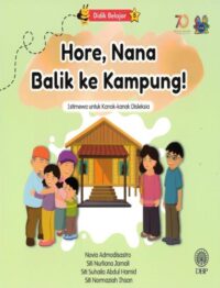 DIDIK BELAJAR 8: HORE, NANA BALIK KAMPUNG!