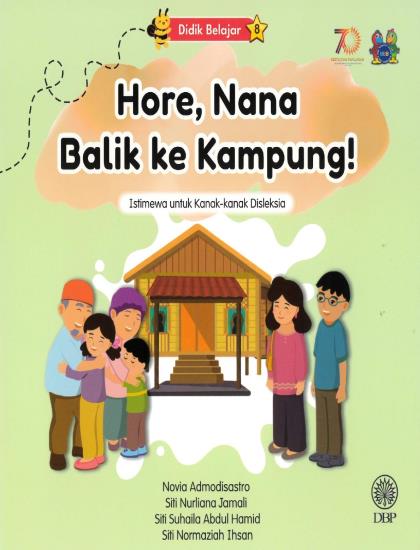 DIDIK BELAJAR 8: HORE, NANA BALIK KAMPUNG!