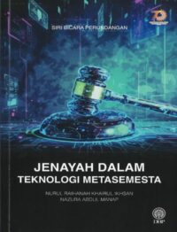 SIRI BICARA PERUNDANGAN: JENAYAH DALAM TEKNOLOGI METASEMESTA