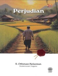 SASTERAWAN NEGARA S. OTHMAN KELANTAN: PERJUDIAN