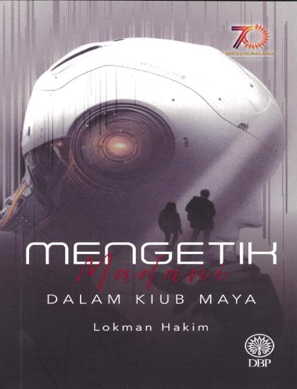 MENGETIK MADANI DALAM KIUB MAYA