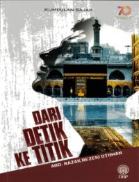 KUMPULAN SAJAK: DARI DETIK KE TITIK